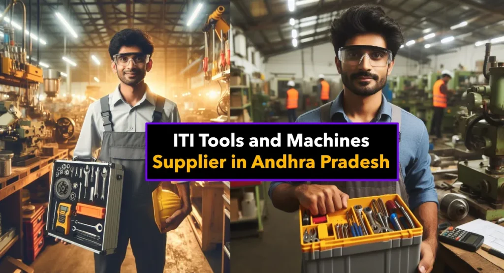 Best ITI Tools and Machines Supplier in Andhra Pradesh
