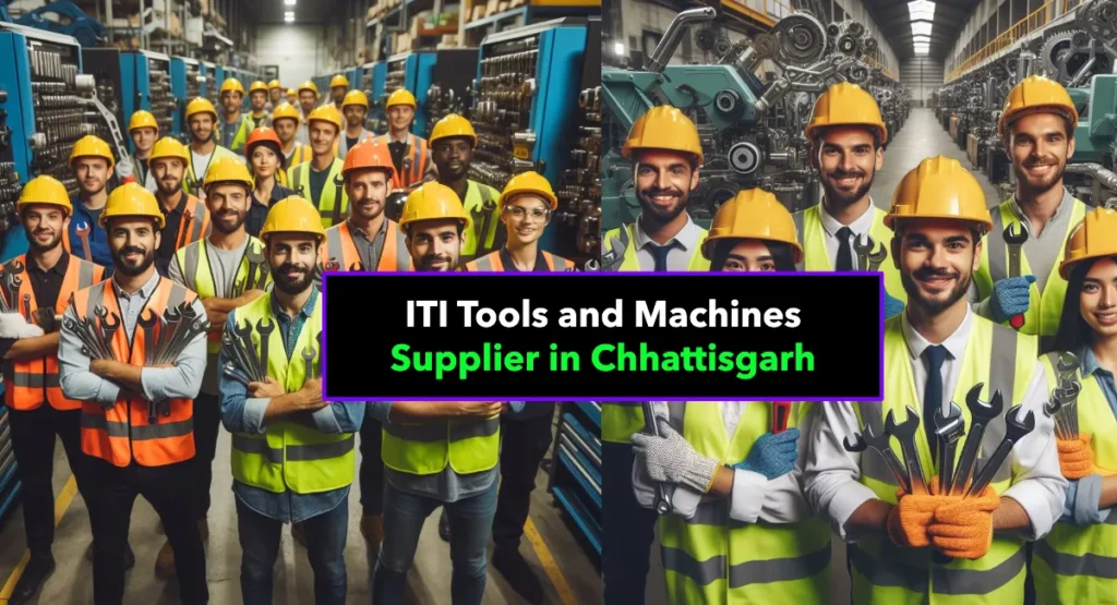 Best ITI Tools and Machines Supplier in Chhattisgarh