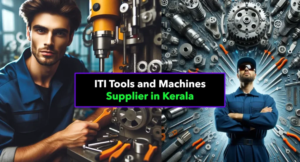 Best ITI Tools and Machines Supplier in Kerala