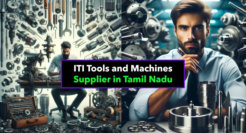 Best ITI Tools and Machines Supplier in Tamil Nadu