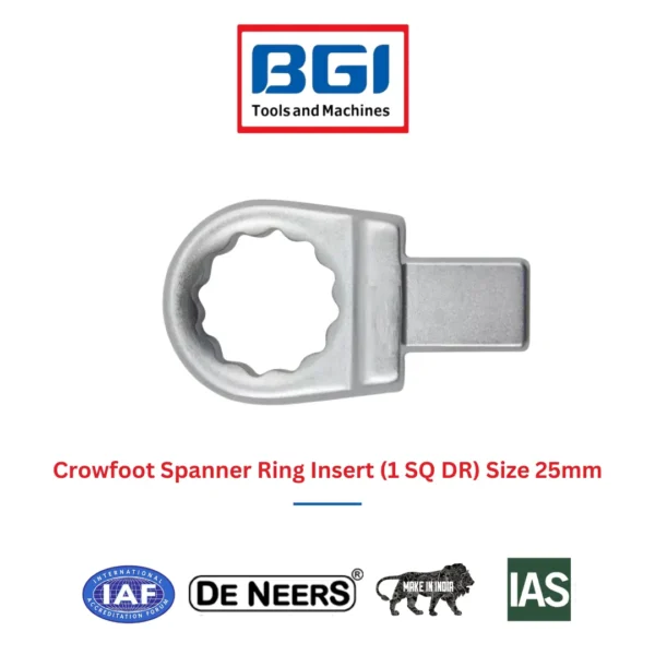 Crowfoot Spanner Ring Insert (1 SQ DR) Size 25mm De Neers (HSN 8204)