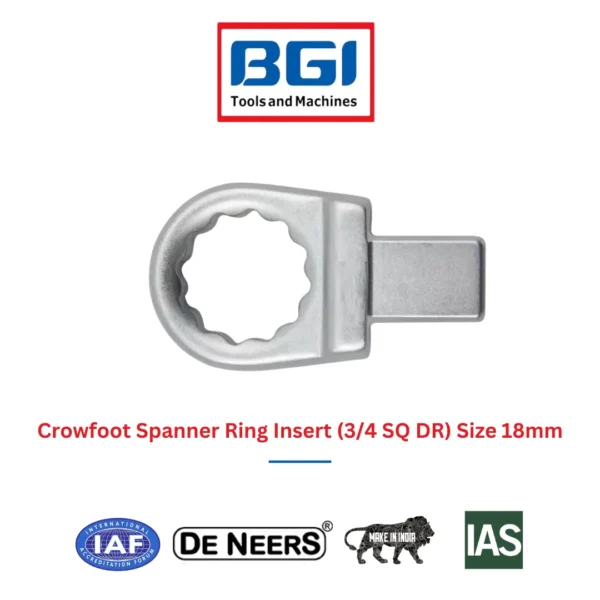 Crowfoot Spanner Ring Insert (3/4 SQ DR) Size 18mm De Neers (HSN 8204)