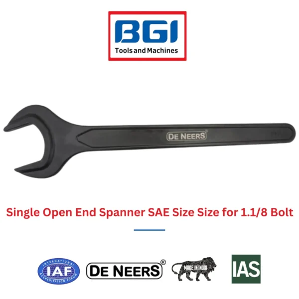 Single Open End Spanner SAE Size Size for 1.1/8 Bolt De Neers (HSN 8204)