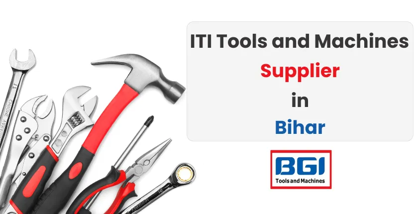 Iti Tools And Machines Supplier In Bihar