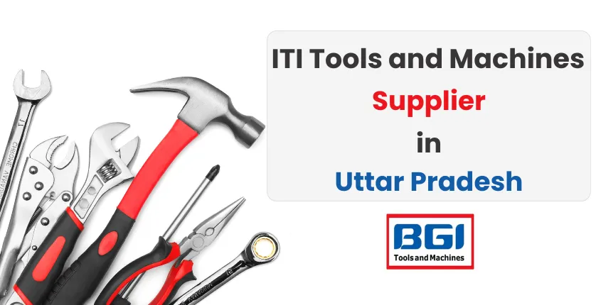 Iti Tools And Machines Supplier In Uttar Pradesh