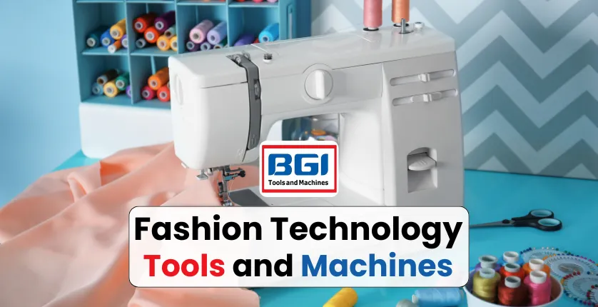 Fashion Technology Iti Tools And Machines