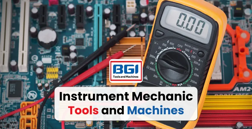 Instrument mechanic iti tools and machines